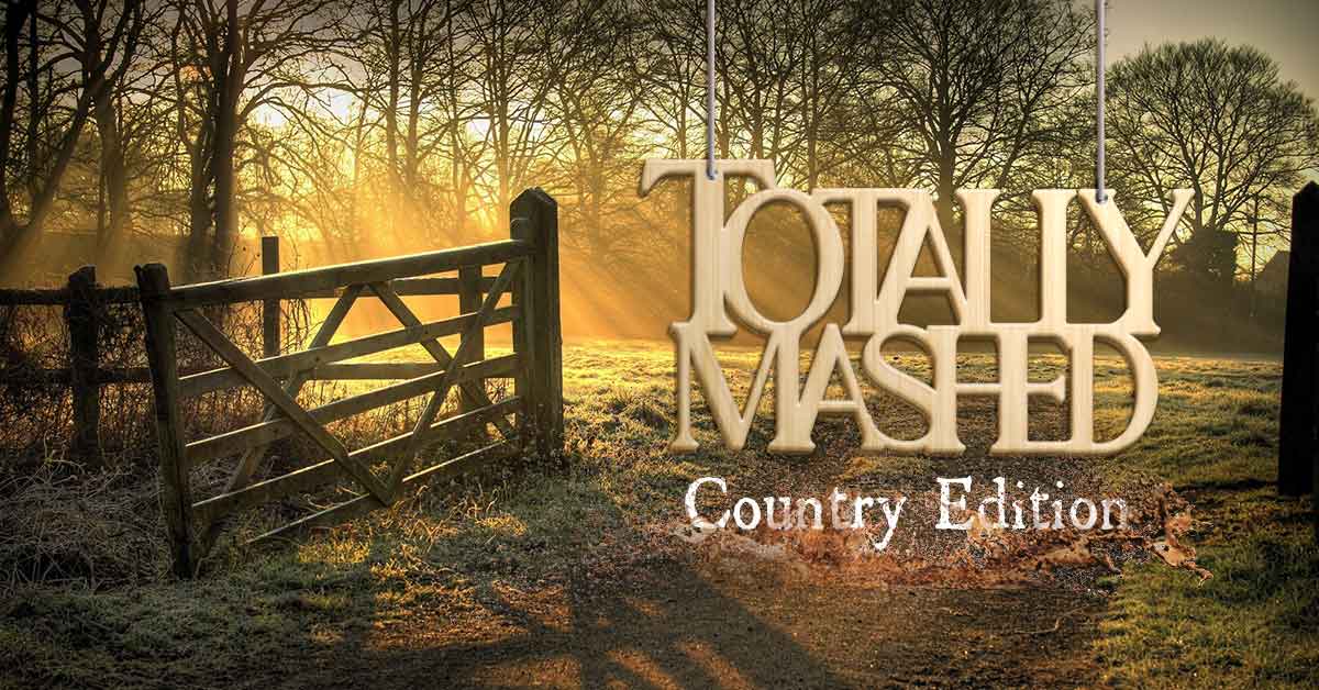 Totally Mashed Country Edition Take 2
